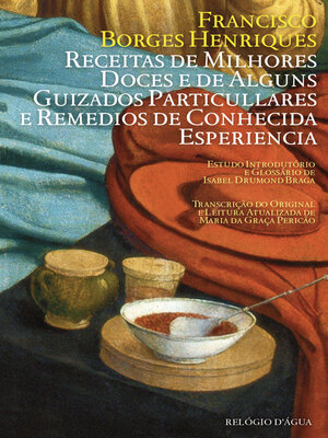 cover image of Receitas de Milhores Doces e de Alguns Guizados Particullares e Remedios de Conhecida Experiencia